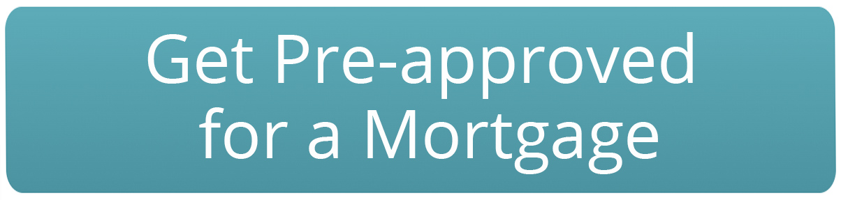 Get Pre-approved for a mortgage